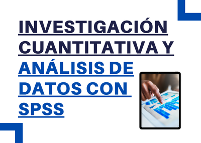 Curso-taller: Investigación cuantitativa y análisis de datos con SPSS