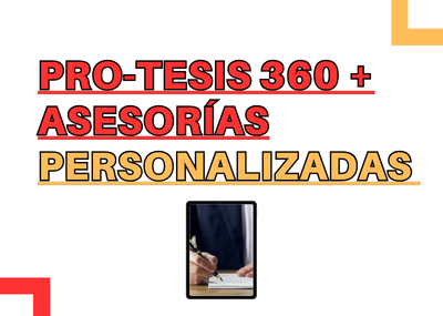 Pro-Tesis 360 + Asesorías Personalizadas: La ruta completa para tesistas y docentes