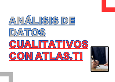 WorkShop: Atlas.ti para el análisis de datos cualitativos